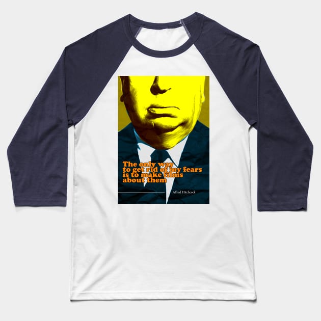 Alfred Hitchcock Quote Baseball T-Shirt by pahleeloola